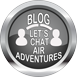 CLICK HERE FOR OUR AIR ADVENTURES BLOG