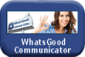 Read more about our WhatsGood Communicator