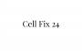 Cell fix 24